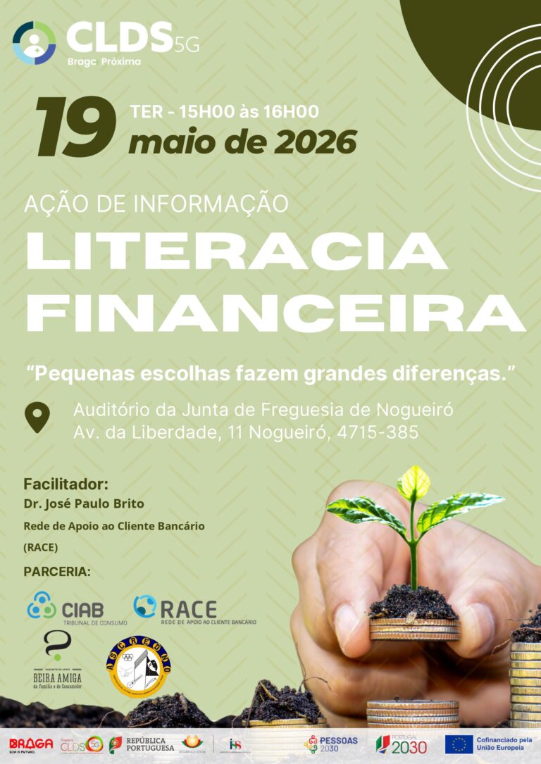Ação de Informação sobre Literacia Financeira “Pequenas escolhas fazem grandes diferenças” 19 de Maio